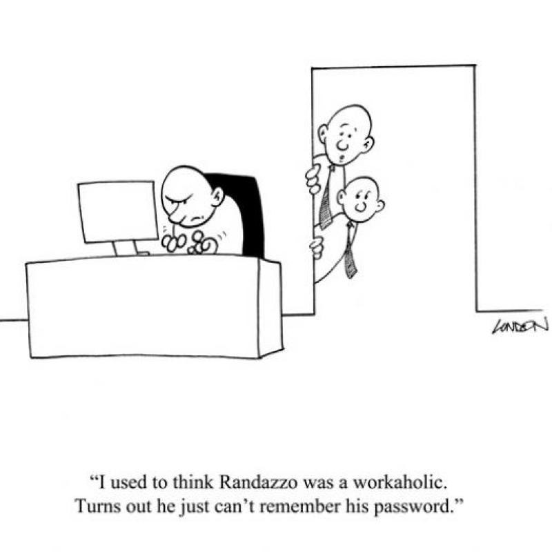 I used to think Randazzo was a workaholic. Turns out he just can't remember his password.